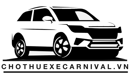 CHO THUÊ XE CARNIVAL CÓ TÀI XẾ