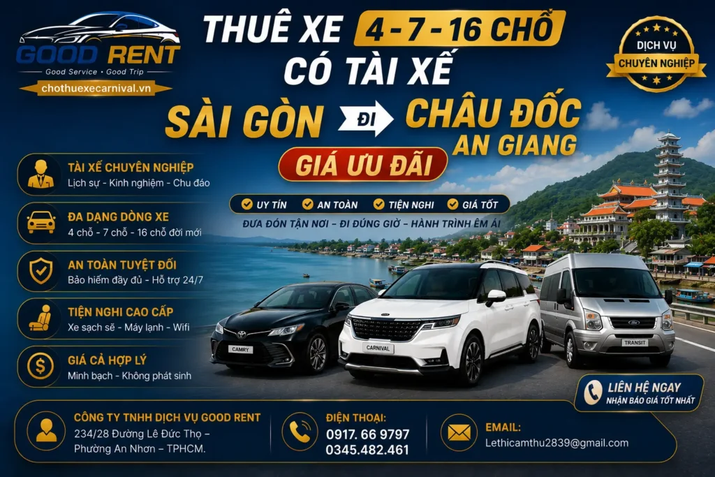Thuê Xe 4-7-16 Chỗ Sài Gòn Đi Châu Đốc An Giang Giá Ưu Đãi